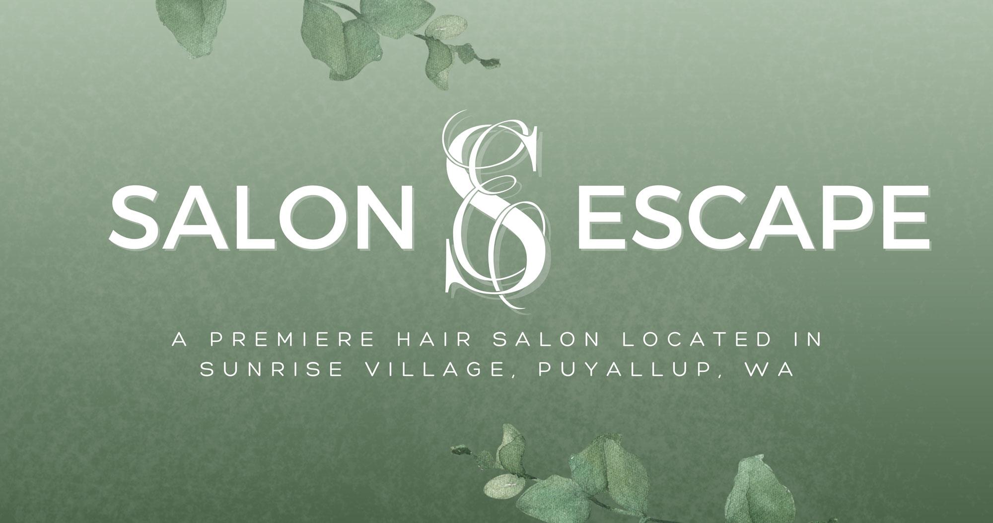 Hair Salon Puyallup WA Salon Escape